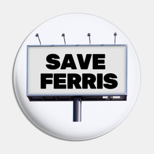 Save Ferris Pin