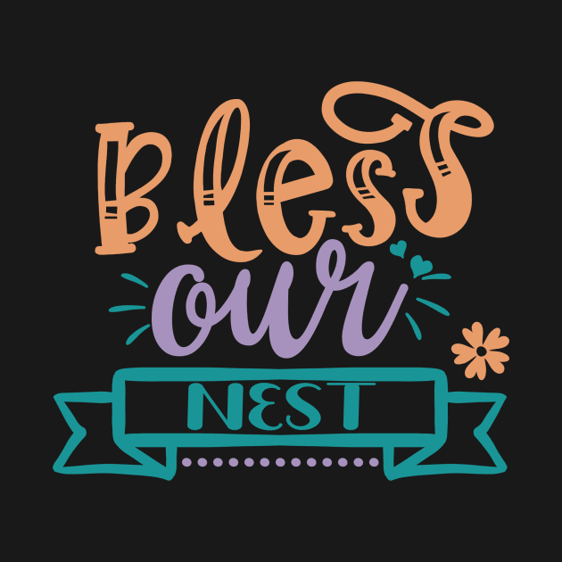 Bless Our Nest by Shop Ovov