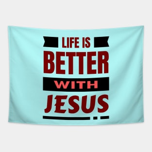 Life Is Better With Jesus | Christian Tapestry