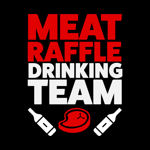 Funny Meat Raffle Drinking Team Buffalo NY Minnesota by PodDesignShop