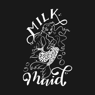 Milk Maid T-Shirt