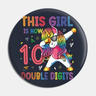 This Girl Is Now 10 Double Digits Dabbing Unicorn Birthday Gift Pin