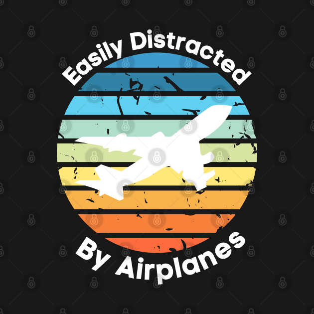 Easily Distracted by Airplanes, Gift for Airplane Lover, Aviation Shirt, Funny Pilot Shirt, Retro Vintage Plane, Aviator Shirt Birthday Gift by Kittoable