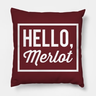 Hello, Merlot Pillow