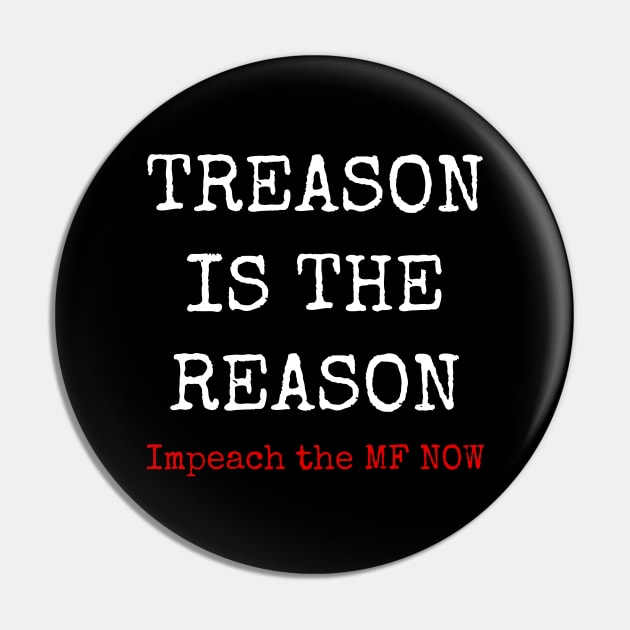 Treason is the reason impeach themf now. Pin by Muzehack