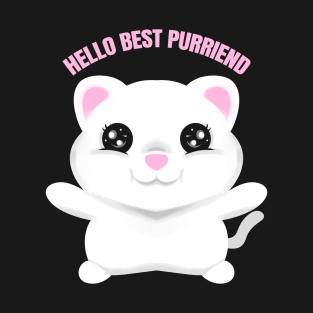 White Cat Says Hello Best Purrfriend On Purrsday T-Shirt