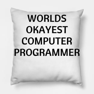 World okayest computer programmer Pillow