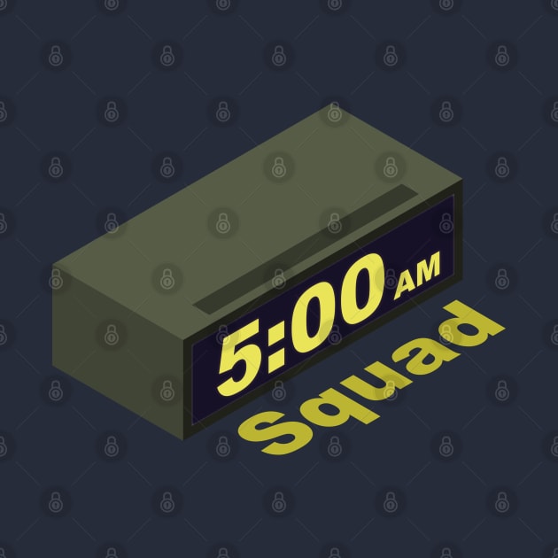 Five AM Squad by Xavier Wendling