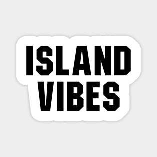 Island Vibes Magnet