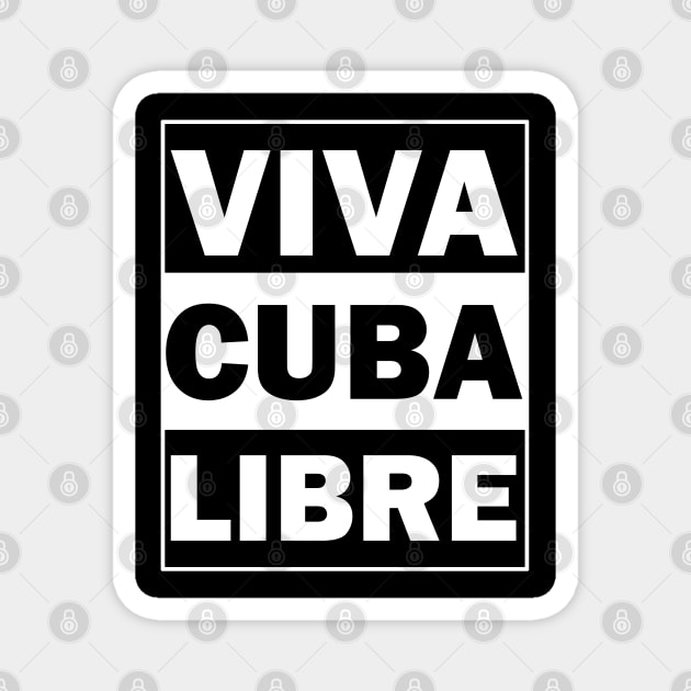 Viva Cuba Libre Magnet by valentinahramov