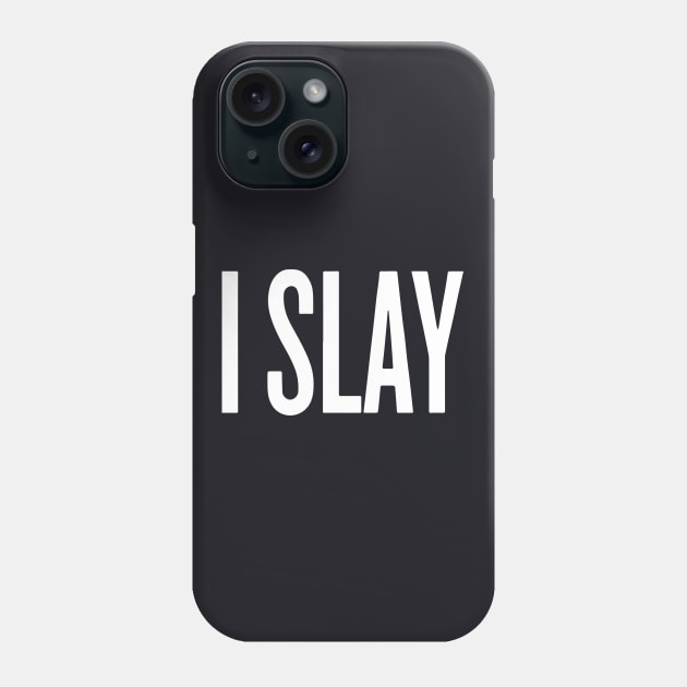 I Slay Retro Fashion Queen Princess King Swag Dope Tumblr Wifey Swag Dop Dope Phone Case by dieukieu81