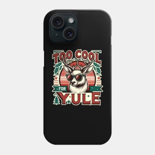 'Too Cool for Yule' Christmas with Sassy Reindeer Phone Case