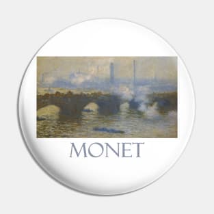 Waterloo Bridge, Gray Day (1903) by Claude Monet Pin