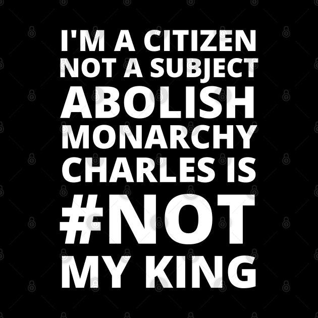 I'M A CITIZEN NOT A SUBJECT ABOLISH MONARCHY CHARLES IS NOT MY KING - CORONATION PROTEST by ProgressiveMOB