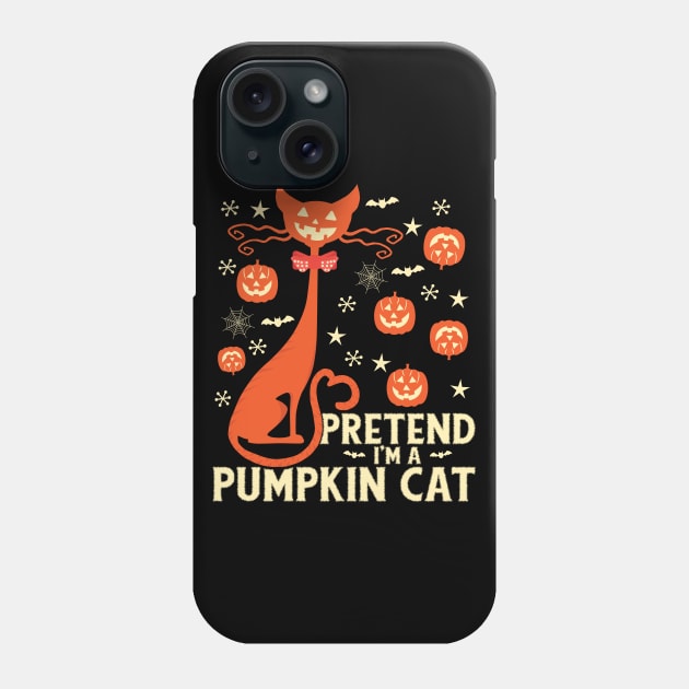 Pretend I’m A Pumpkin Cat Halloween Costume gift Phone Case by angel