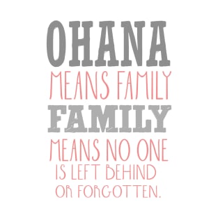 Ohana means family T-Shirt