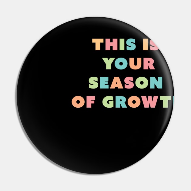 This is your season of growth Pin by Potato_pinkie_pie