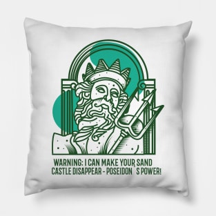 Warning I can make yout sand castle disappear! Pillow