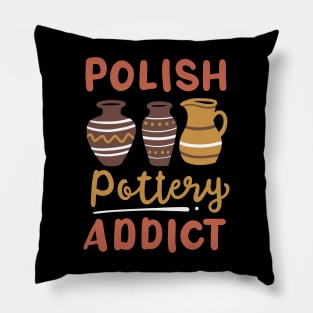 Polish Pottery Addict Pillow