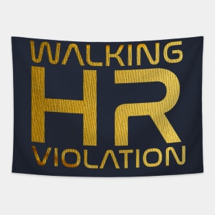 Hr Manager // Walking HR Violation Gold Tapestry