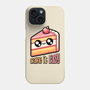 Cake It Easy! Cute Cake Pun Phone Case
