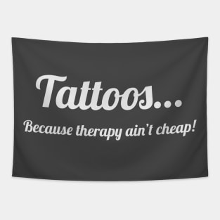 Tattoos…Because therapy ain’t cheap! Tapestry