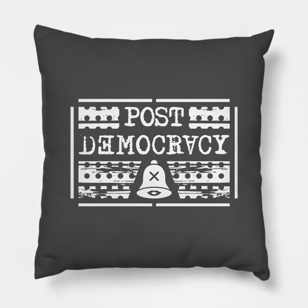 Post Democracy (White) Pillow by PEARSTOCK