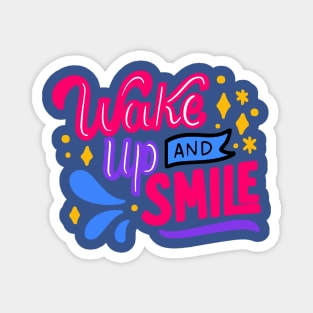 wake up and smile 6 Magnet