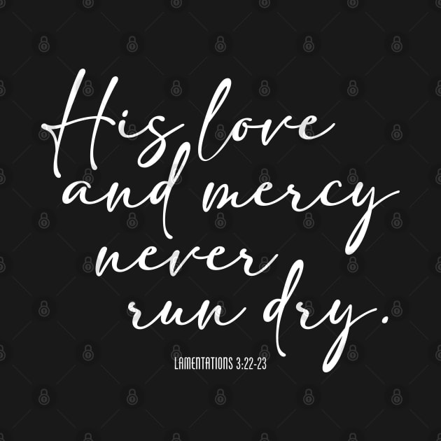 His Love and Mercy Never Run Dry by ds44