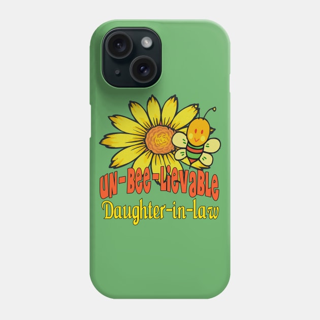 Unbelievable Daughter-in-law Phone Case by FabulouslyFestive