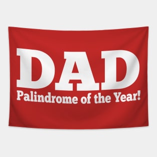 Dad - Pallindrome of the Year! Tapestry