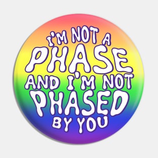 Gay - Not a Phase Pin