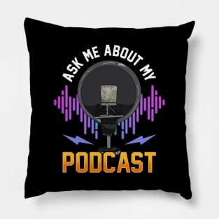 Ask Me About My Podcast Cute Podcasters Pillow