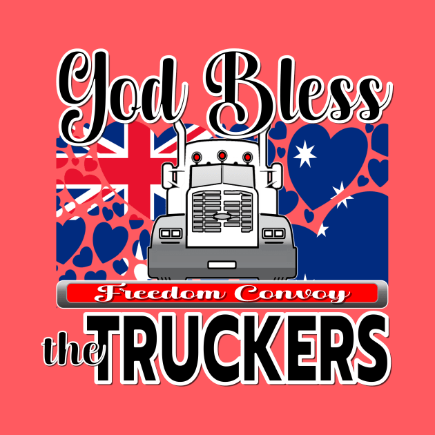 GOD BLESS THE TRUCKERS - TRUCKERS FOR FREEDOM - THANK YOU TRUCKERS - AUSTRALIAN FLAG - CANBERRA BLK LETTERS GRAPHIC by KathyNoNoise