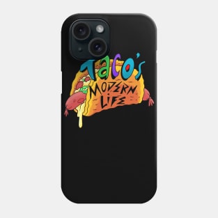 Taco's Modern Life Phone Case