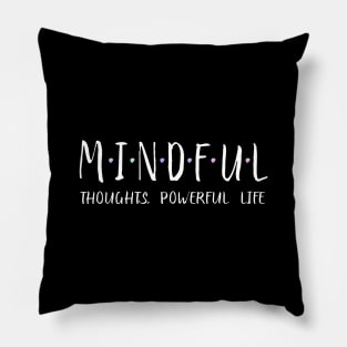 Mindful Thoughts, Powerful Life | Sacred Wisdom Pillow