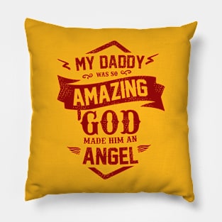 My daddy Amazing Pillow