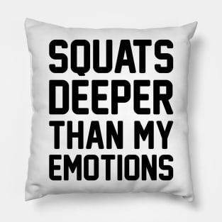 Squats over Emotions Pillow