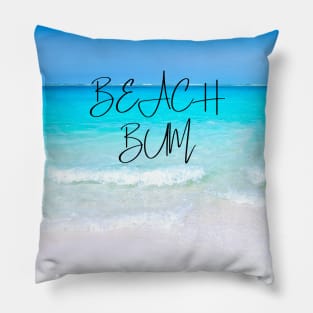 Beach bum - beautiful blue waters Pillow