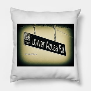 Lower Azusa Road, Temple City, CA by Mistah Wilson Pillow