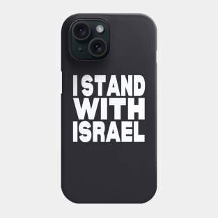 I stand with Israel Phone Case