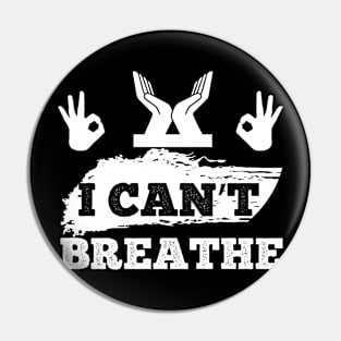 I Cant Breathe T Shirt For Women Men Pin