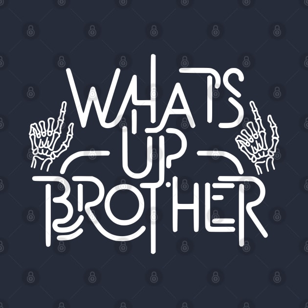 Whats Up Brother by O.M.Art&Yoga