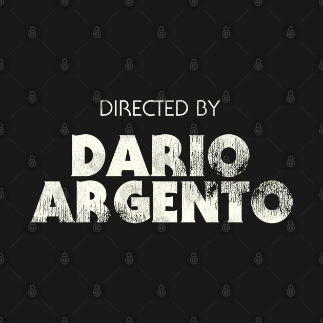 Directed by Dario Argento by darklordpug