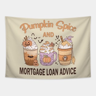 Pumpkin Spice Mortgage Loan Advice Halloween Coffee Lover Tapestry