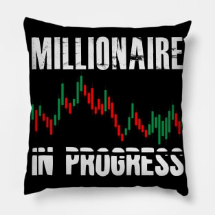 Millionaire In Progress | Daytrader Trader Trading Pillow