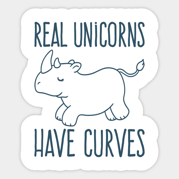 real unicorns have curves