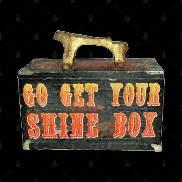 Go Get Your Shine Box by RobinBegins