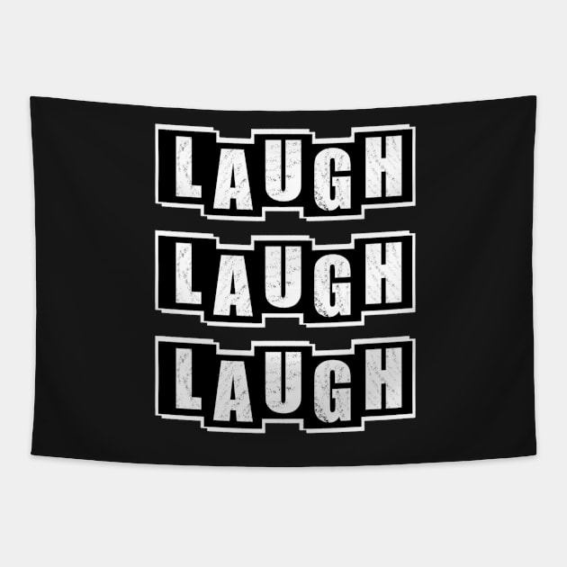 Laugh Laugh Laugh - Black Tapestry by BusyMonkeys