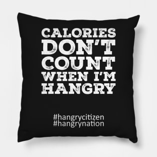 Calories Don't Count Pillow